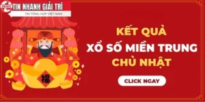 Xổ Số Miền Trung Chủ Nhật